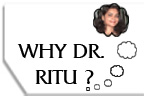 Why Dr Ritu